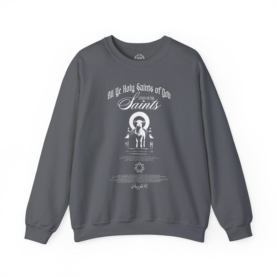 All Ye Holy Saints of God Sweatshirt