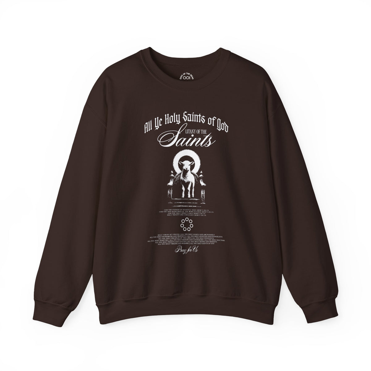 All Ye Holy Saints of God Sweatshirt