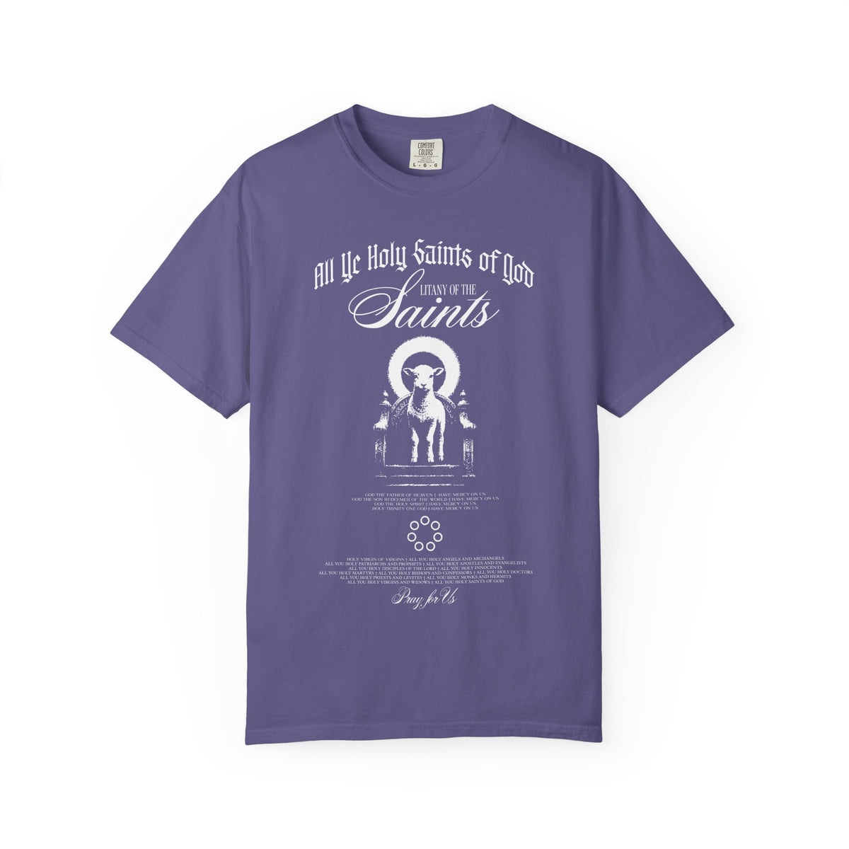 All Ye Holy Saints of God T-Shirt