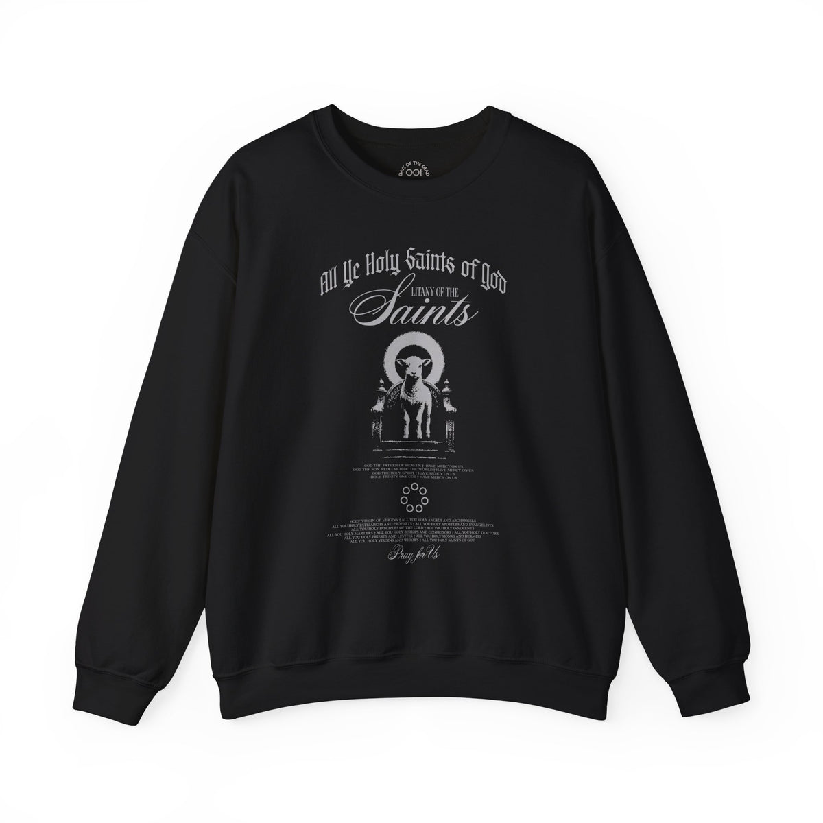 All Ye Holy Saints of God Sweatshirt