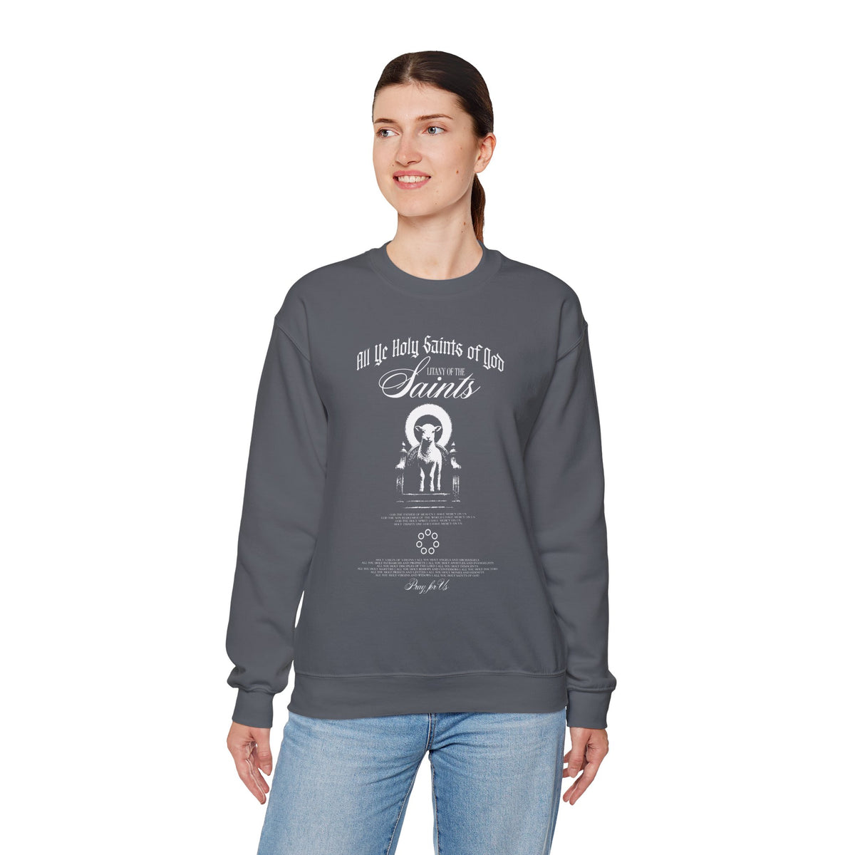 All Ye Holy Saints of God Sweatshirt
