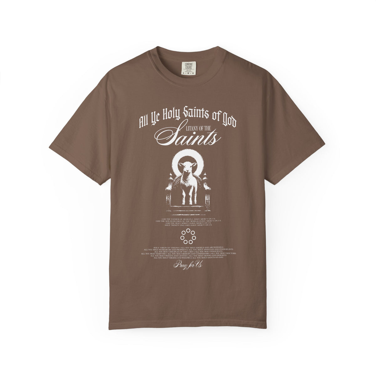 All Ye Holy Saints of God T-Shirt