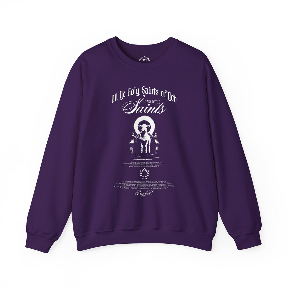All Ye Holy Saints of God Sweatshirt